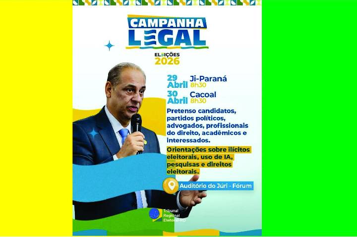 Cacoal - RO “Campanha Legal”  Eleições 2026 reúne interessados para debater regras do próximo pleito eleitoral