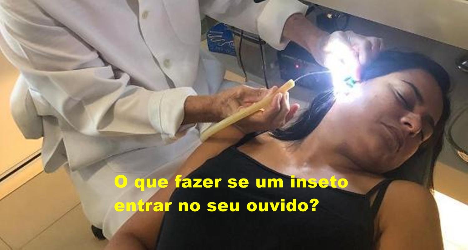 O que fazer se um inseto entrar no ouvido? Tentar retirá-lo pode ser pior