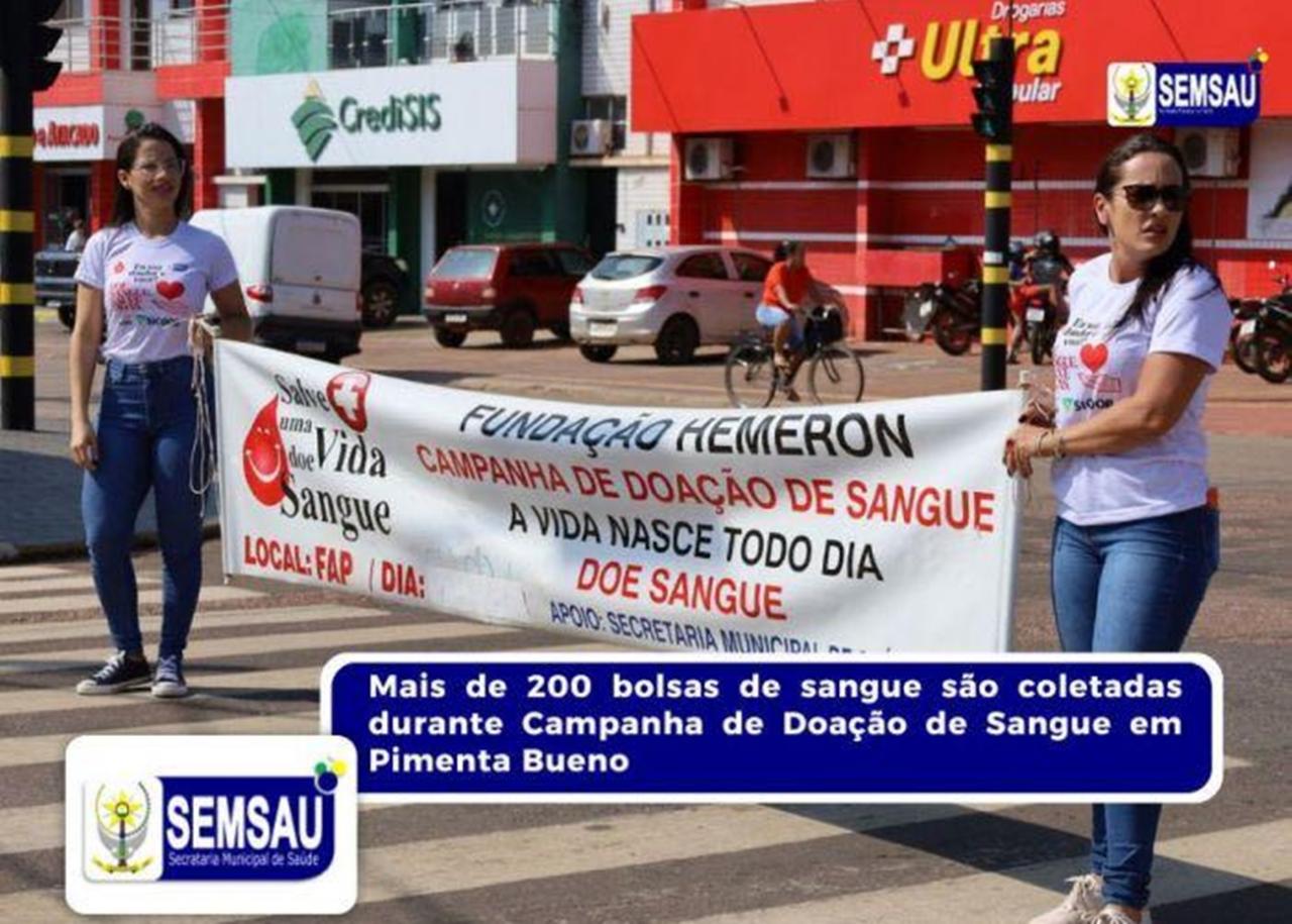 PIMENTA BUENO - Mais de 200 bolsas de sangue são coletadas durante Campanha de Doação de Sangue