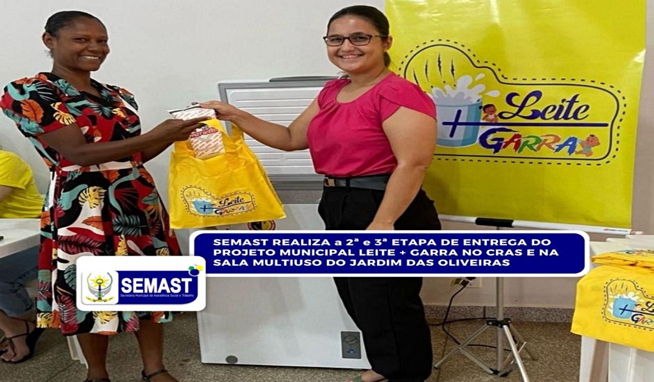 SEMAST REALIZA a 2ª e 3ª ETAPA DE ENTREGA DO PROJETO MUNICIPAL LEITE + GARRA NO CRAS E NA SALA MULTIUSO DO JARDIM DAS OLIVEIRAS