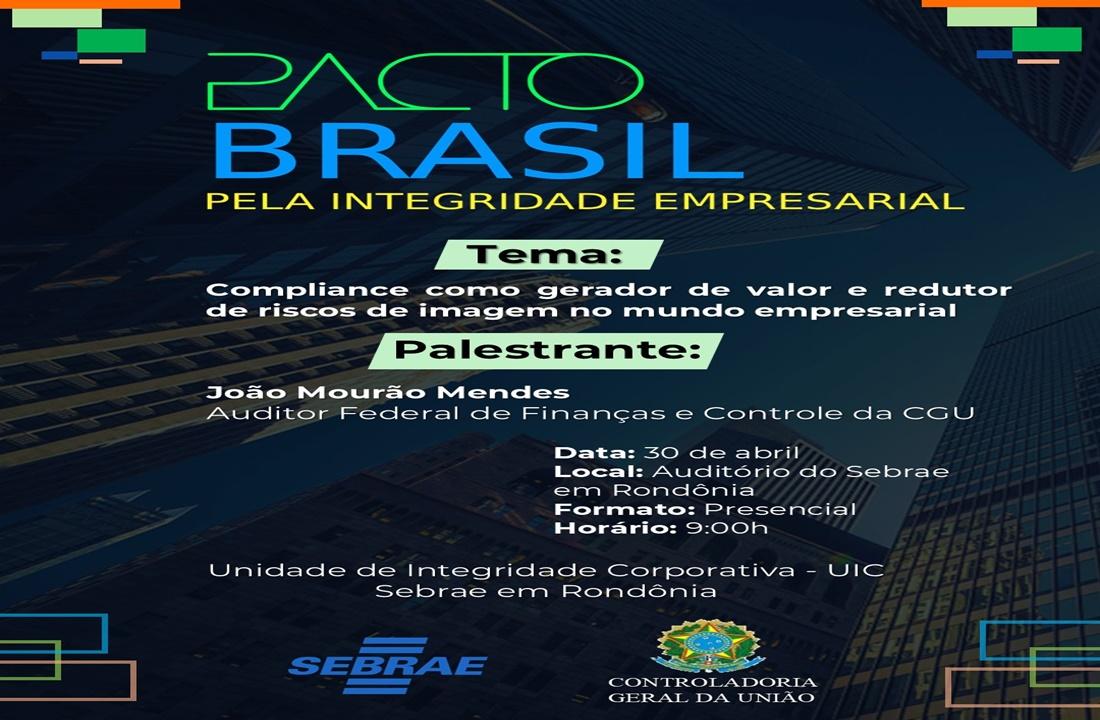 Sebrae assina Pacto Brasil pela Integridade Empresarial com CGU