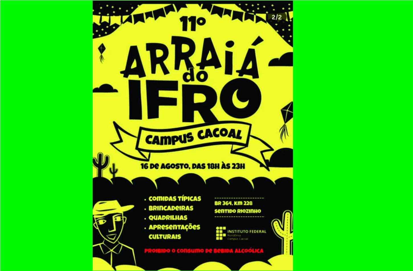 IFRO de Cacoal realiza 11º Arraiá com programação cultural e comidas típicas