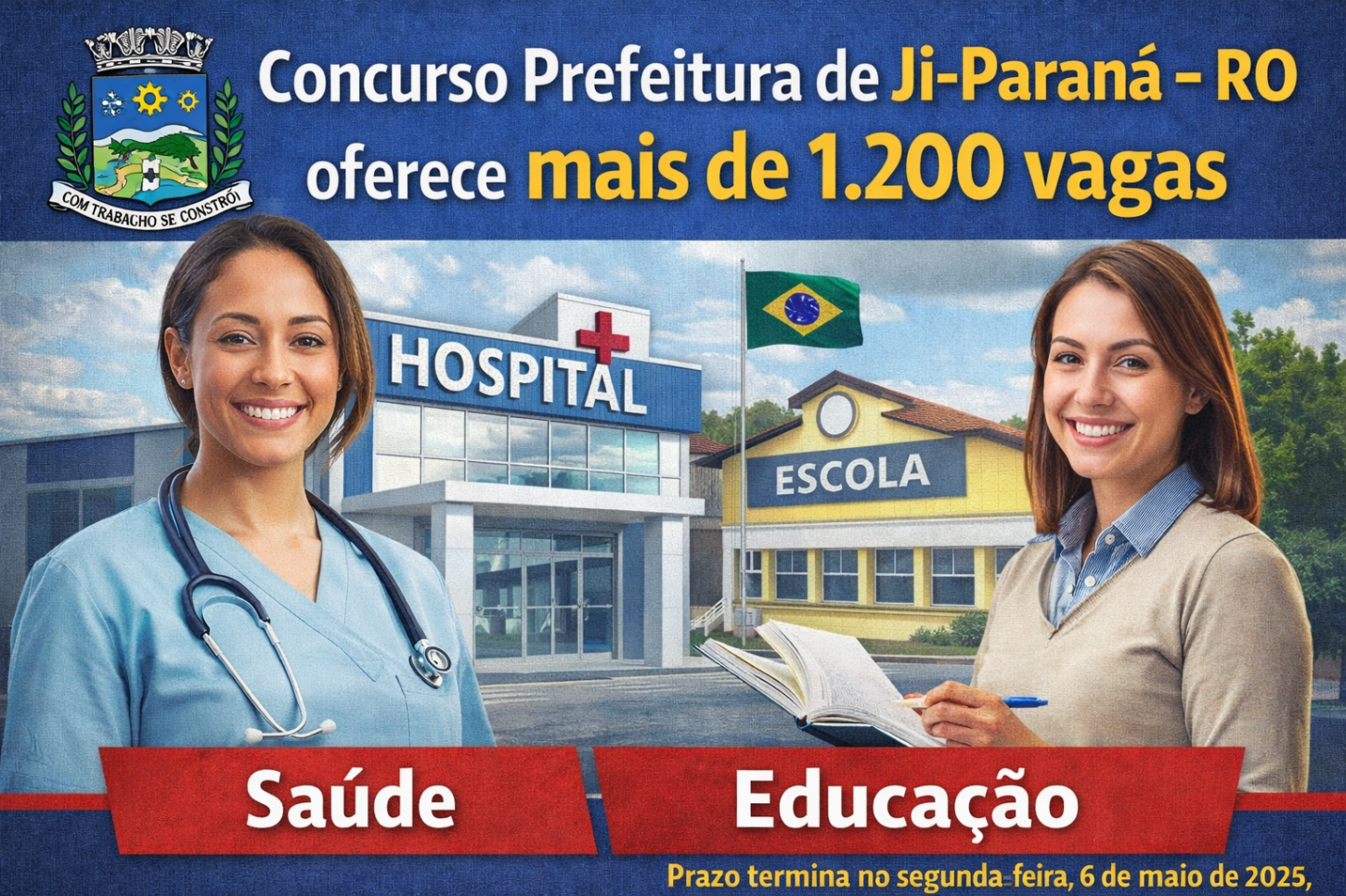Concurso Prefeitura de Ji-Paraná – RO oferece mais de 1200 vagas para Saúde e Educação