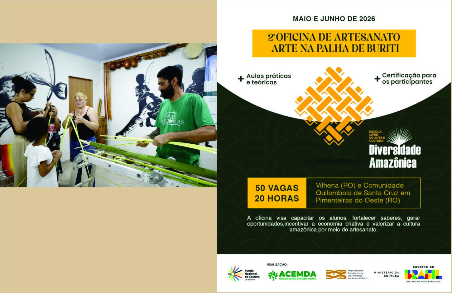 Escola Livre de Pimenteiras Arte e Cultura Diversidade Amazônica promove 2ª Oficina de Artesanato em Palha de Buriti em Rondônia