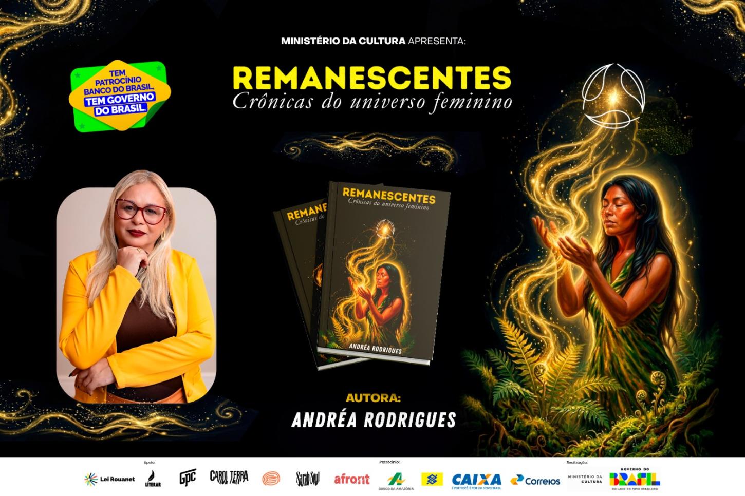 TURNÊ DE LANÇAMENTO DO LIVRO REMANESCENTES DE ANDRÉA RODRIGUES ALCANÇARÁ 10 CIDADES EM RONDÔNIA